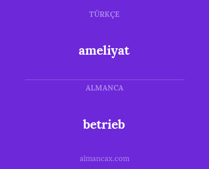 ameliyat - betrieb