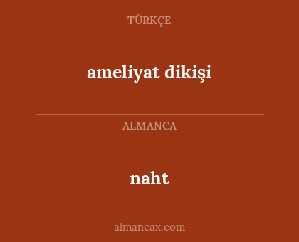 naht - ameliyat dikişi