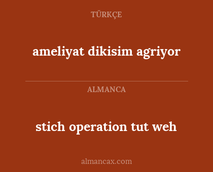 stich operation tut weh - ameliyat dikisim agriyor
