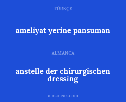 ameliyat yerine pansuman - anstelle der chirurgischen dressing
