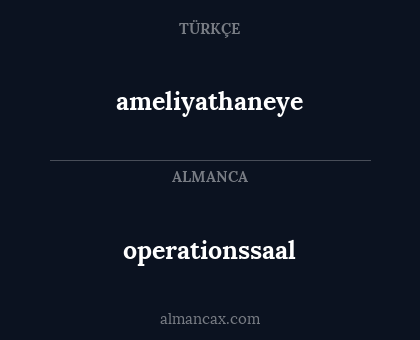 operationssaal - ameliyathaneye
