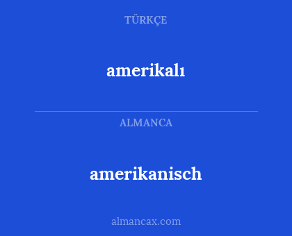 amerikalı - amerikanisch