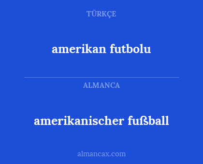 amerikan futbolu - amerikanischer fußball
