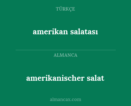 amerikan salatası - amerikanischer salat