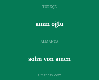 amın oğlu - sohn von amen