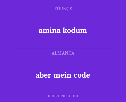aber mein code - amina kodum
