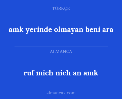 ruf mich nich an amk - amk yerinde olmayan beni ara