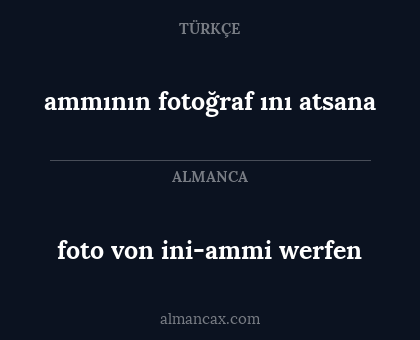 foto von ini-ammi werfen - ammının fotoğraf ını atsana