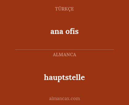 hauptstelle - ana ofis
