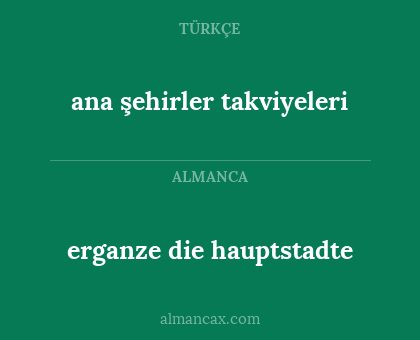 erganze die hauptstadte - ana şehirler takviyeleri