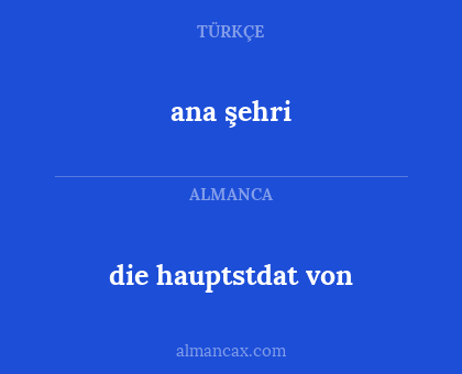 die hauptstdat von - ana şehri