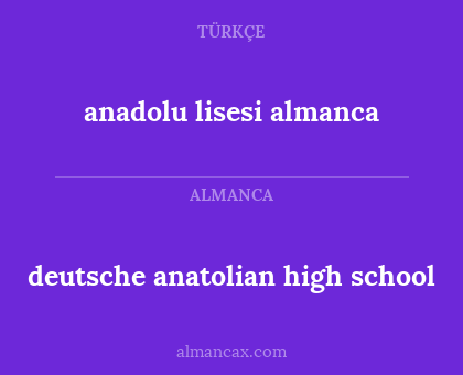 anadolu lisesi almanca - deutsche anatolian high school