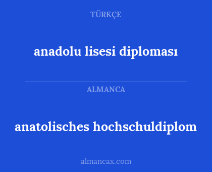 anatolisches hochschuldiplom - anadolu lisesi diploması