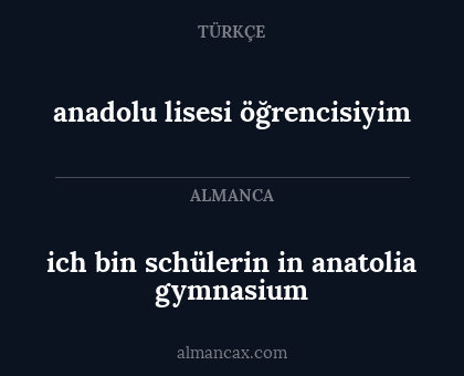 anadolu lisesi öğrencisiyim - ich bin schülerin in anatolia gymnasium