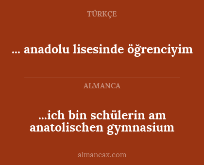 ...ich bin schülerin am anatolischen gymnasium - ... anadolu lisesinde öğrenciyim