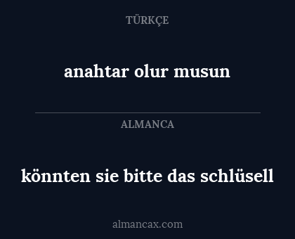 anahtar olur musun - könnten sie bitte das schlüsell