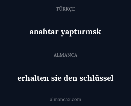 erhalten sie den schlüssel - anahtar yapturmsk