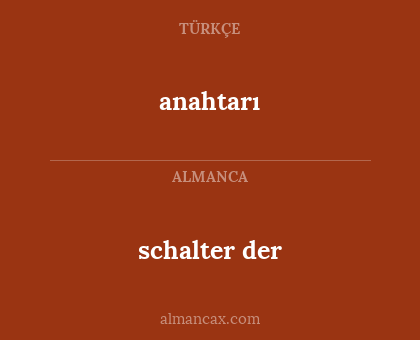 anahtarı - schalter der