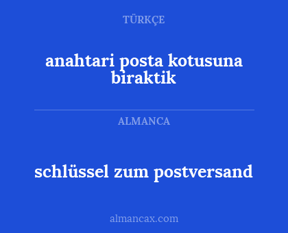 schlüssel zum postversand - anahtari posta kotusuna biraktik