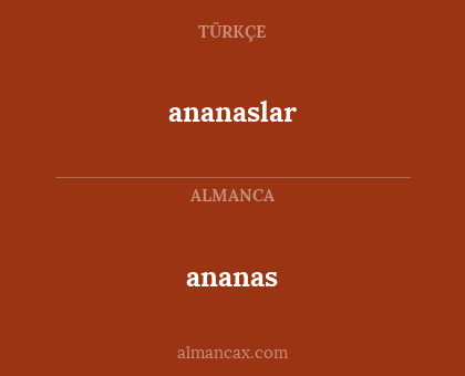 ananas - ananaslar