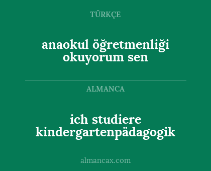 anaokul öğretmenliği okuyorum sen - ich studiere kindergartenpädagogik