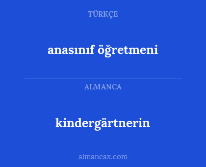 kindergärtnerin - anasınıf öğretmeni