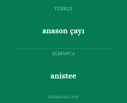 anistee - anason çayı