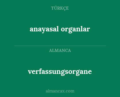 verfassungsorgane - anayasal organlar