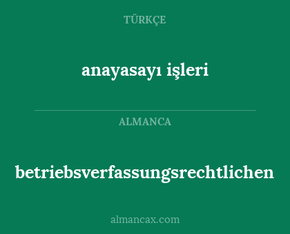 betriebsverfassungsrechtlichen - anayasayı işleri