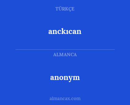 anckıcan - anonym
