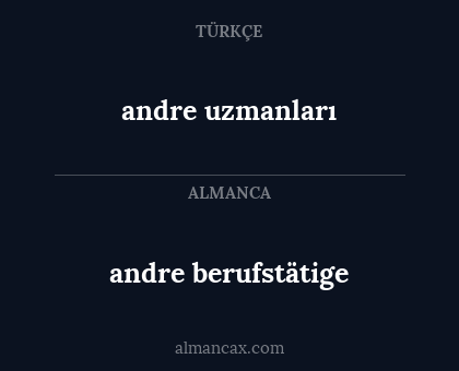 andre berufstätige - andre uzmanları
