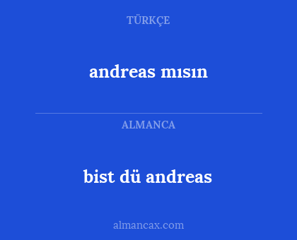 andreas mısın - bist dü andreas