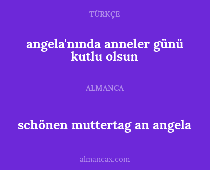 angela'nında anneler günü kutlu olsun - schönen muttertag an angela