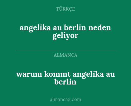 warum kommt angelika au berlin - angelika au berlin neden geliyor