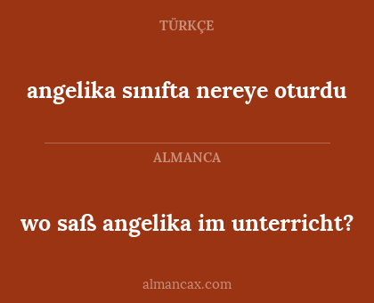 angelika sınıfta nereye oturdu - wo saß angelika im unterricht?