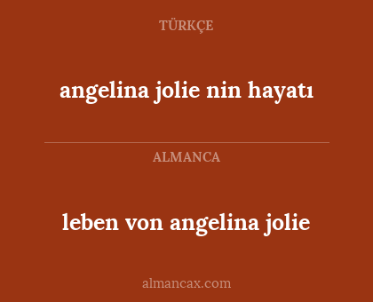 angelina jolie nin hayatı - leben von angelina jolie