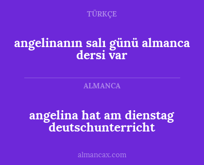 angelina hat am dienstag deutschunterricht - angelinanın salı günü almanca dersi var