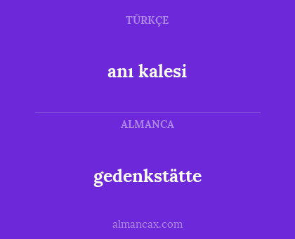 anı kalesi - gedenkstätte