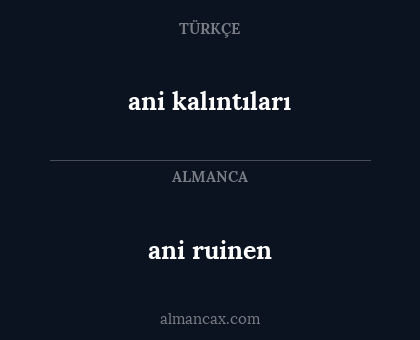 ani kalıntıları - ani ruinen