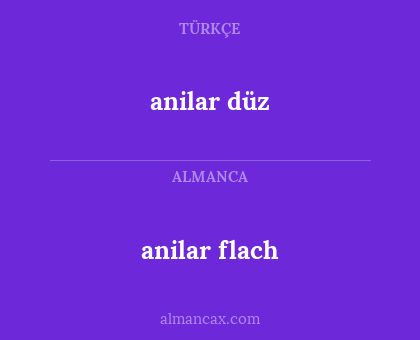 anilar flach - anilar düz