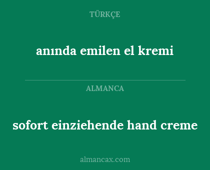 sofort einziehende hand creme - anında emilen el kremi