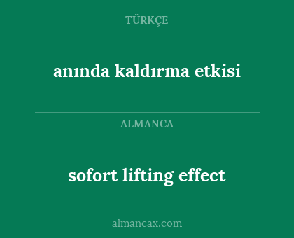 anında kaldırma etkisi - sofort lifting effect