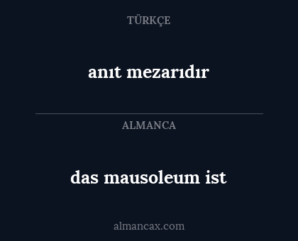 anıt mezarıdır - das mausoleum ist