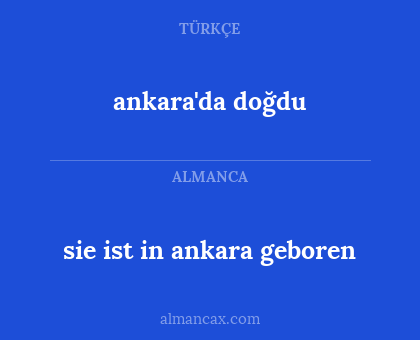 sie ist in ankara geboren - ankara'da doğdu