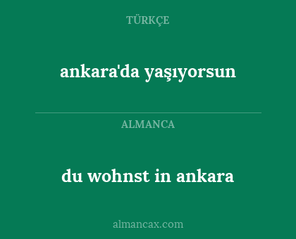 ankara'da yaşıyorsun - du wohnst in ankara