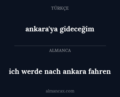 ankara'ya gideceğim - ich werde nach ankara fahren