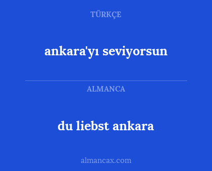 du liebst ankara - ankara'yı seviyorsun