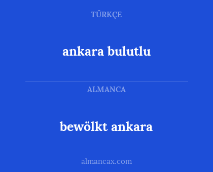 ankara bulutlu - bewölkt ankara