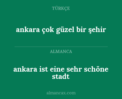 ankara ist eine sehr schöne stadt - ankara çok güzel bir şehir