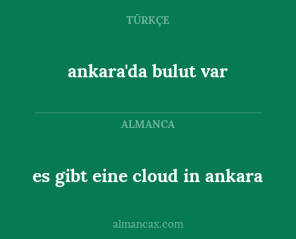ankara'da bulut var - es gibt eine cloud in ankara